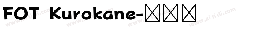 FOT Kurokane字体转换